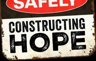 2021 Safely Constructing Hope Campaign