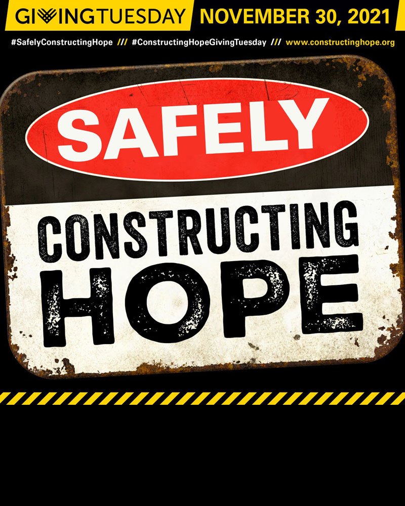 2021 Safely Constructing Hope Campaign